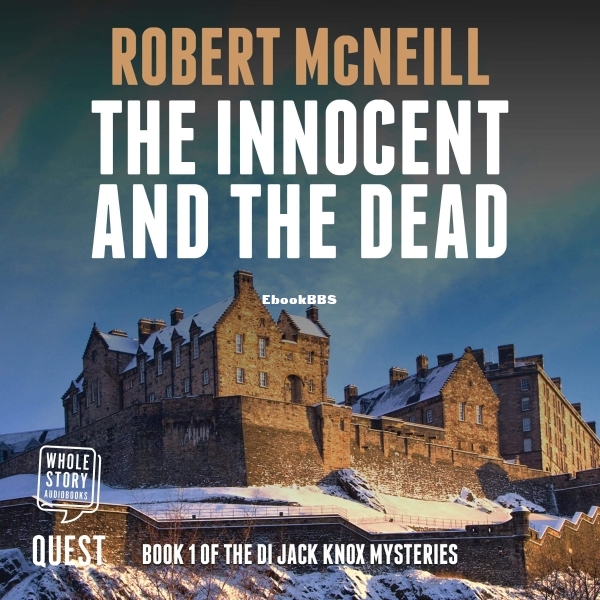 The Innocent and the Dead_ DI Jack Knox, Book 1 [1004007450].jpg