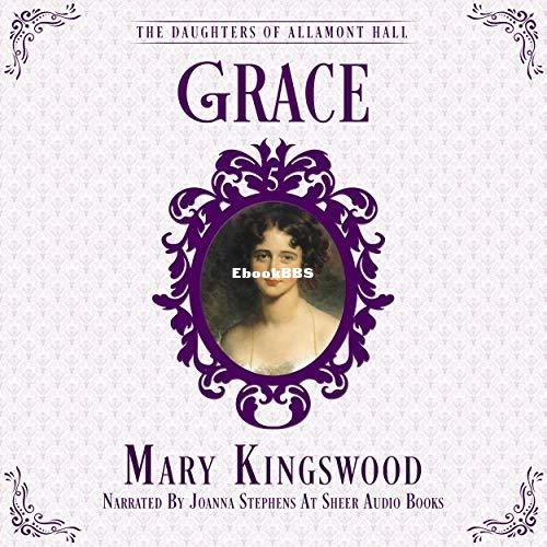 Grace The Daughters of Allamont Hall, Book 5.jpg