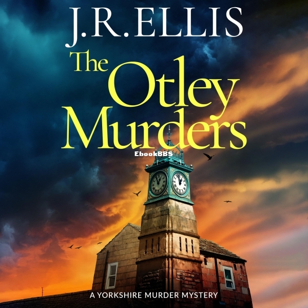 The Otley Murders_ A Yorkshire Murder Mystery, Book 11 [B0F44FNNFC].jpg