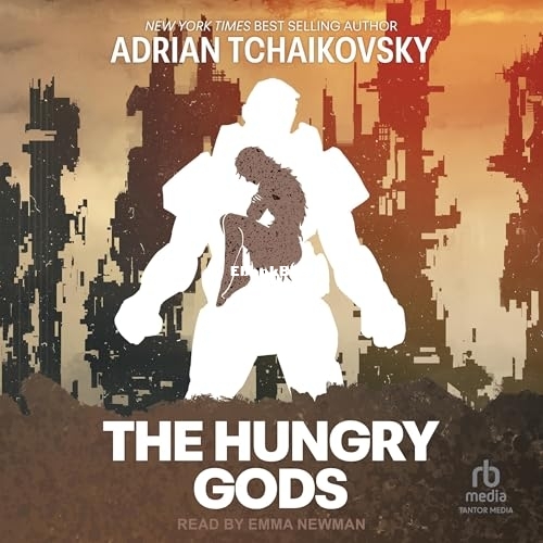 The Hungry Gods - Adrian Tchaikovsky.jpg