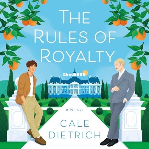 Cale Dietrich - The Rules of Royalty.jpg