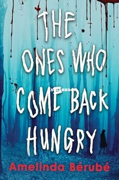 The Ones Who Come Back Hungry.jpg