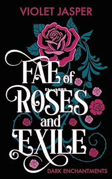 Fae of Roses and Exile.jpg