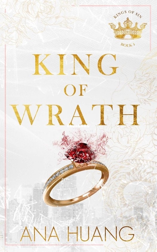 King of Wrath - Kings of Sin 01 - Ana Huang - Dutch