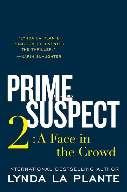 Lynda La Plante_Prime Suspect 02 - A Face in the Crowd.jpg