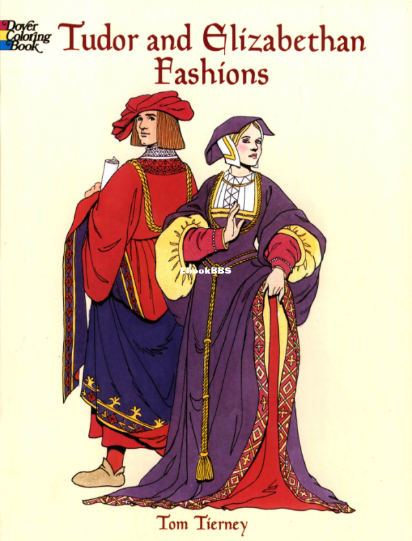 Tudor and Elizabethan Fashions (2000, Dover Coloring Book_ Dover Publications) -.png