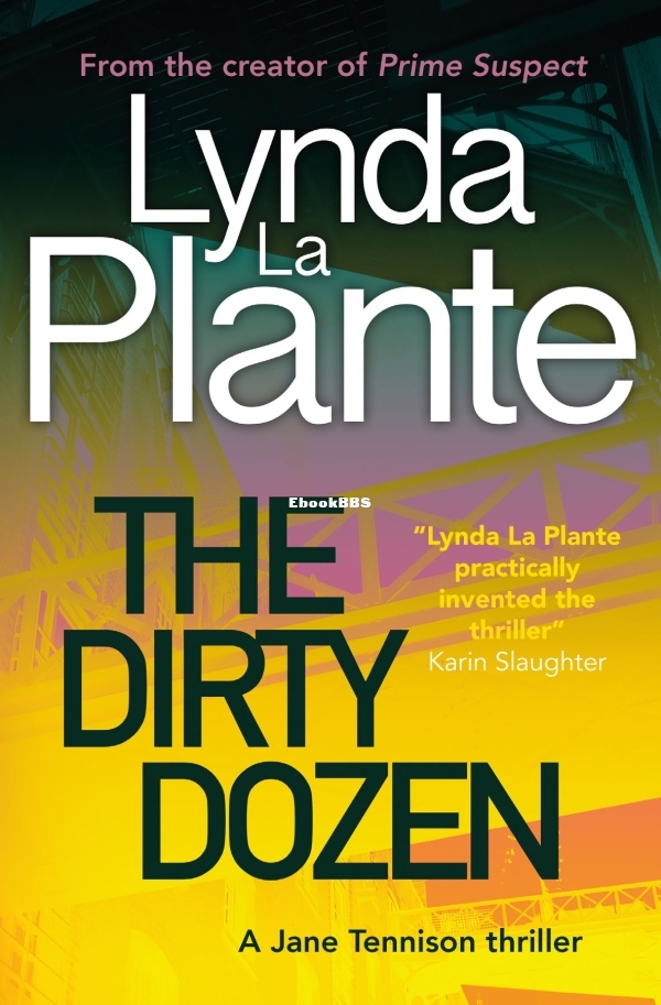 Dirty Dozen, The - Lynda La Plante.jpg
