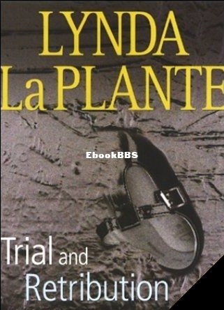 TR01 - Trial And Retribution - Lynda La Plante.jpg
