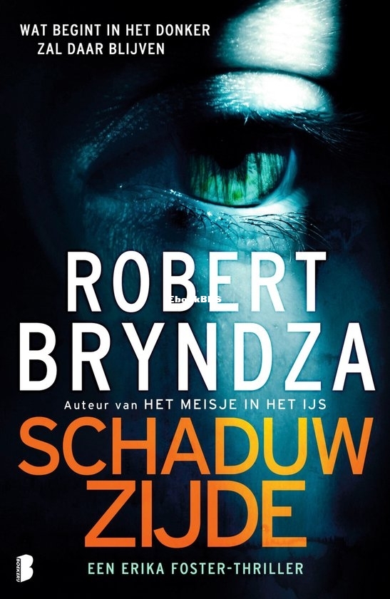 Schaduwzijde - Erika Foster 09 - Robert Bryndza - Dutch