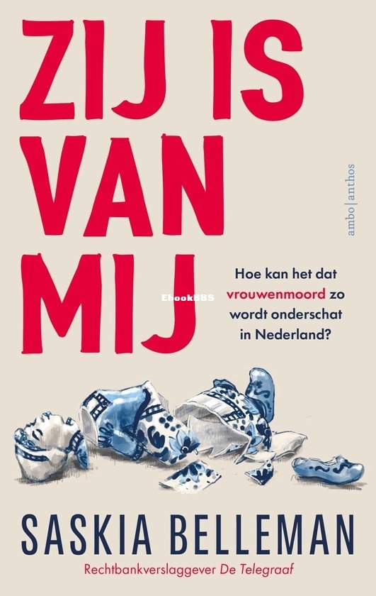 Zij is Van Mij - Saskia Belleman - Dutch