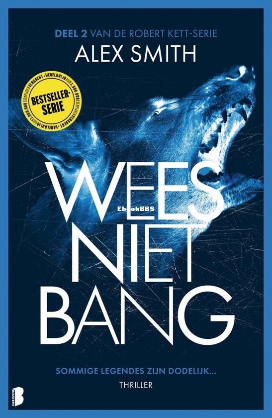 Wees Niet Bang - Robert Kett 02 - Alex Smith - Dutch