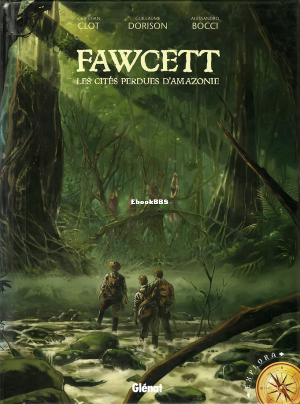 Fawcett_T01_-_Les_Cit_233_s_Perdues_d_39_Amazonie__Dorison_Bocci - 1.png