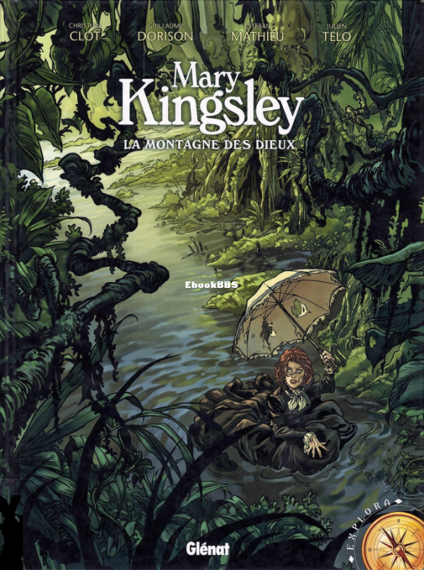 Mary_Kingsley_-_La_Montage_des_Dieux__Dorison_Mathieu_Telo_Poli_Hostache_Dellac - 1.png