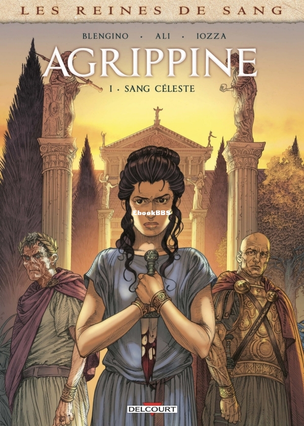 Les Reines de sang - Agrippine - 1. Les Reines de sang - Agrippine T01 001.jpeg