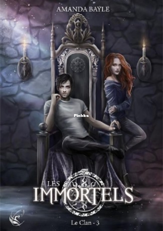 Immortels 03 - Le Clan, Les - Bayle, Amanda.epub · version 1.jpg