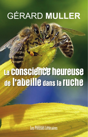 La conscience heureuse de labeille dans la ruche (Gérard Muller) (Z-Library).png