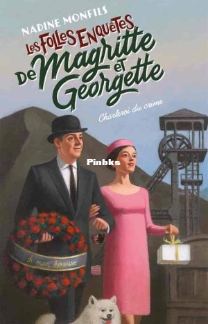 Charleroi du crime (Les folles enquête de Magritte et Georgette T6) (Nadine Mon.jpg