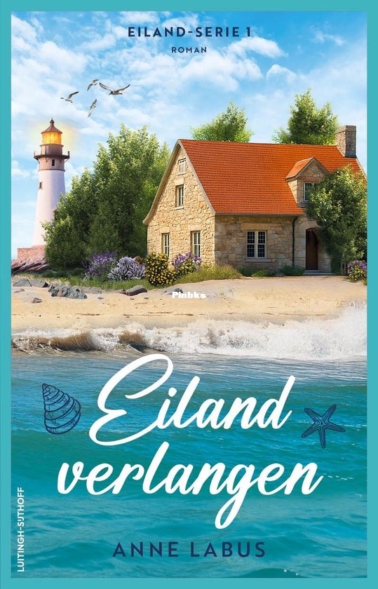 Eilandverlangen - De Eilandserie 1 - Anne Labus - Dutch