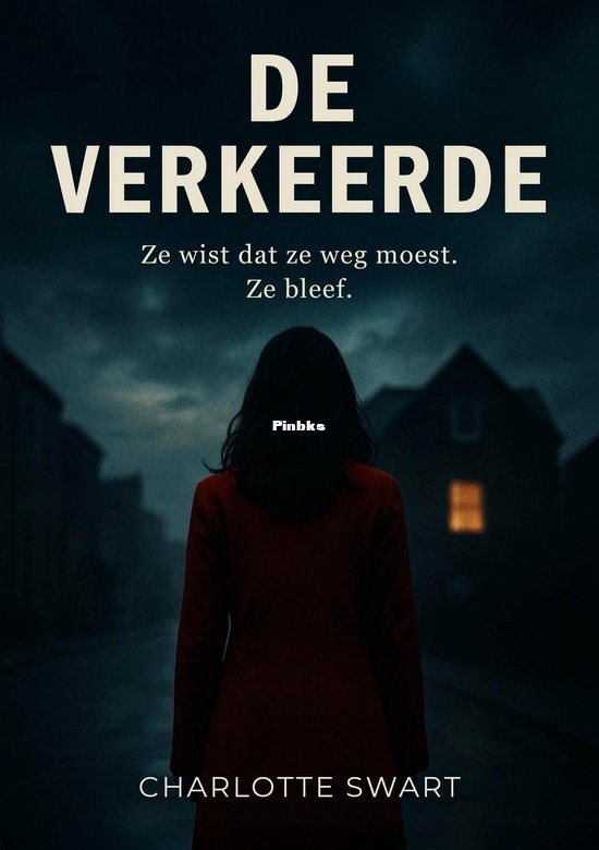 De Verkeerde - Charlotte Swart - Dutch