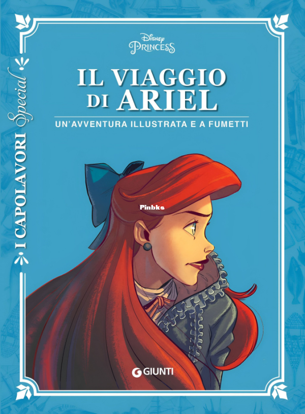 I Capolavori Disney Special 07 - Il viaggio di Ariel (Giunti 2021-05) [digital F.png