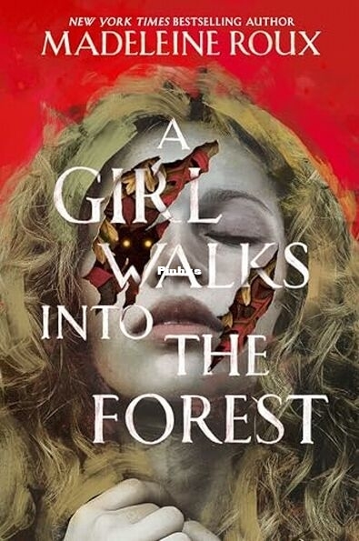 A Girl Walks into the Forest.jpg