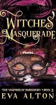 Witches' Masquerade - Vampires of Emberbury 03 - Eva Alton - English