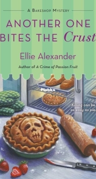 Another One Bites the Crust - A Bakeshop Mystery 7 - Ellie Alexander - English