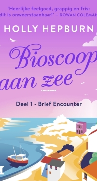 Brief Encounter - Bioscoop Aan Zee 1 - Holly Hepburn - Dutch