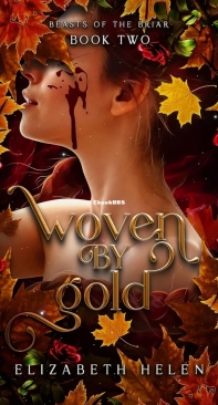Woven by Gold - Beasts of the Briar 02 - Elizabeth Helen - English