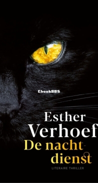 De Nachtdienst -  Esther Verhoef - Dutch
