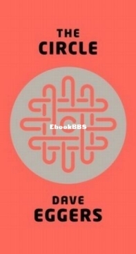The Circle - The Circle 1 - Dave Eggers - English