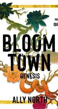 Bloom Town: Genesis - Ally North - English