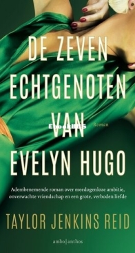 De Zeven Echtgenoten van Evelyn Hugo - Taylor Jenkins Reid - Dutch