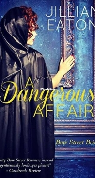 A Dangerous Affair - Bow Street Brides 3 - Eaton Jillian - English