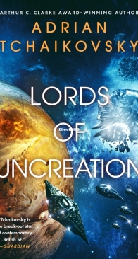 Lords of Uncreation - The Final Architecture 3 - Adrian Tchaikovsky - English
