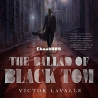 The Ballad of Black Tom - Victor LaValle - English