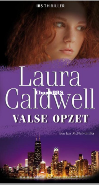 Valse Opzet - Izzy McNeil 06 - Laura Caldwell - Dutch