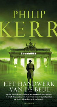 Het Handwerk Van De Beul - Bernie Gunther 02 - Philip Kerr - Dutch
