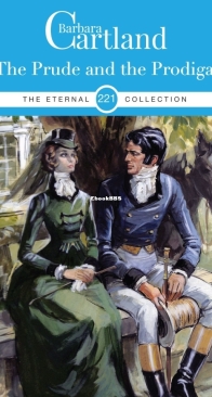 The Prude and the Prodigal - Eternal Collection 221 - Barbara Cartland - English