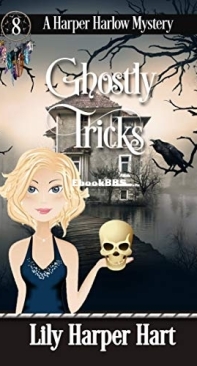 Ghostly Tricks - A Harper Harlow Mystery 8 - Lily Harper Hart - English