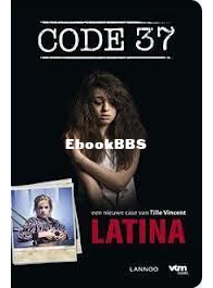 Latina - Code 37 deel 5 - Tille Vincent  - Dutch