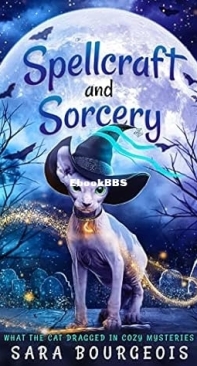 Spellcraft and Sorcery - [What the Cat Dragged In 03] - Sara Bourgeois - English