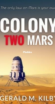 Colony Two Mars - Colony Mars 2 - Gerald M. Kilby - English