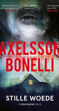 Stille Woede - Bille Karsson 01 - Ida Axelsson ÅSa Bonelli - Dutch