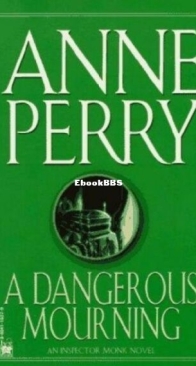 A Dangerous Mourning - William Monk 2 - Anne Perry - English