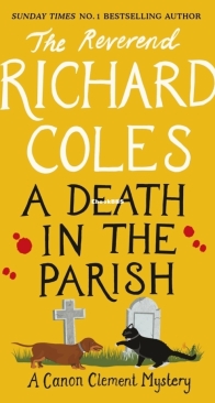 A Death in The Parish - Canon Clements 2 - Richard Coles - English