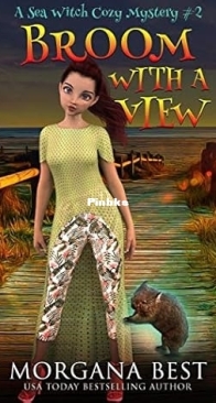 Sea Broom With A View - Witch Cozy Mystery 02 - Morgana Best - Englishst