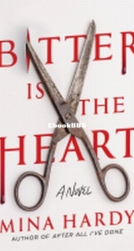 Bitter Is the Heart - Mina Hardy - English
