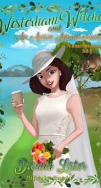 Westerham Witches and an Aussie Misadventure - Paranormal Investigation Bureau Cozy Mystery 20 - Dionne Lister - English