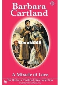 A Miracle of Love - Pink Collection 88 - Barbara Cartland - English